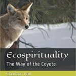 Ecospirituality: The Way of the Coyote